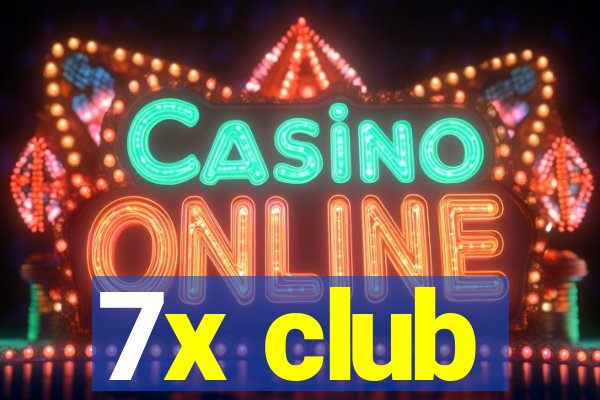 7x club